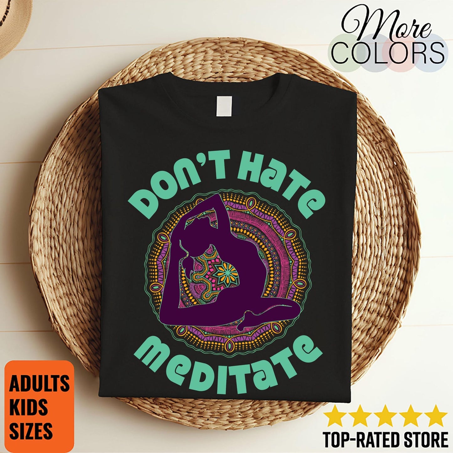 Don't Hate Meditate Yoga Shirt: Funny Meditation Namaste T Shirt Gift