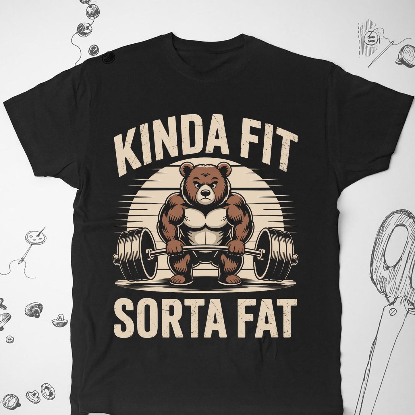 Kinda Fit Sorta Fat T-Shirt | Funny Gym Bear Weightlifting Tee | Workout T-Shirt