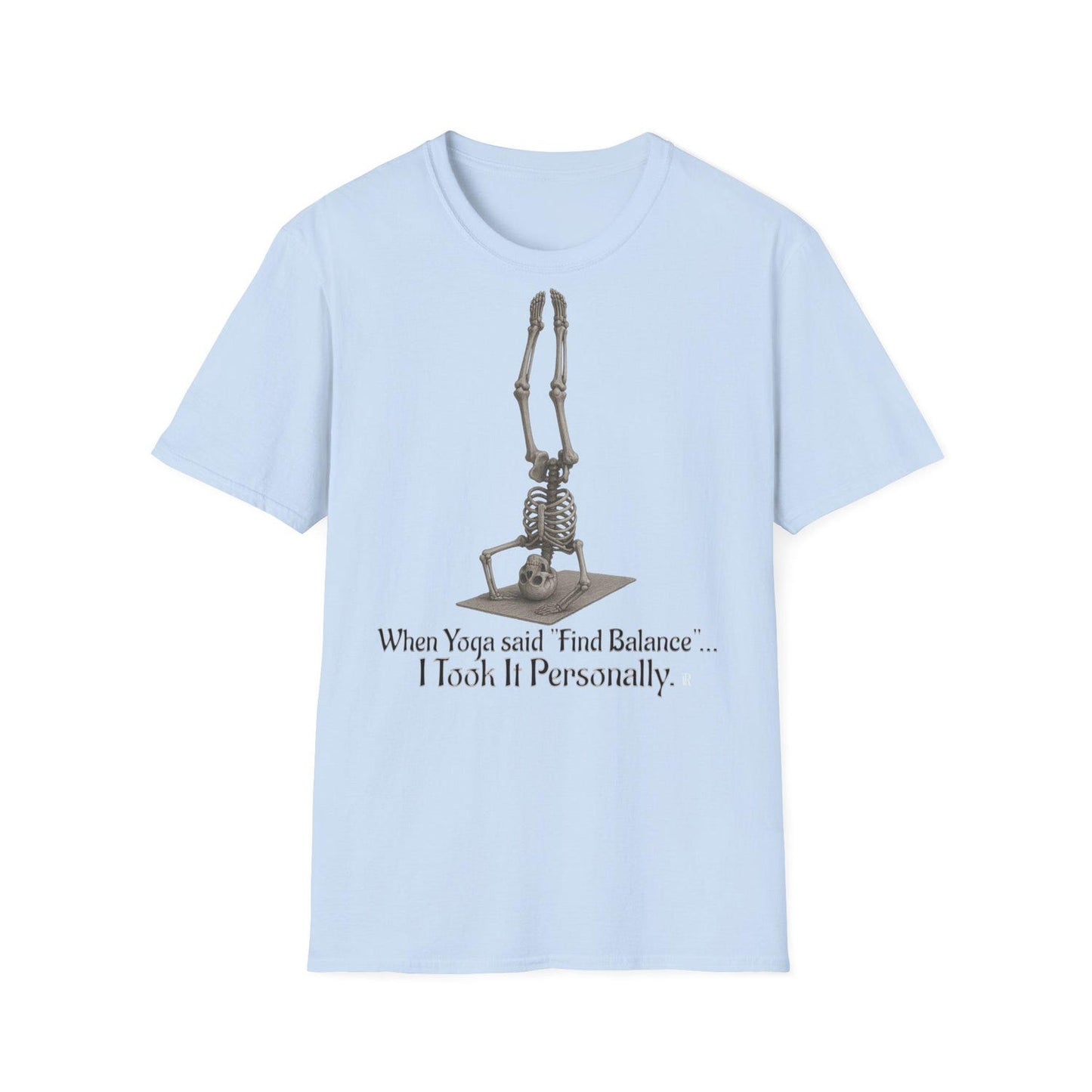 Funny Yoga Skeleton T-Shirt: Balance Quote Unisex Tee Gift