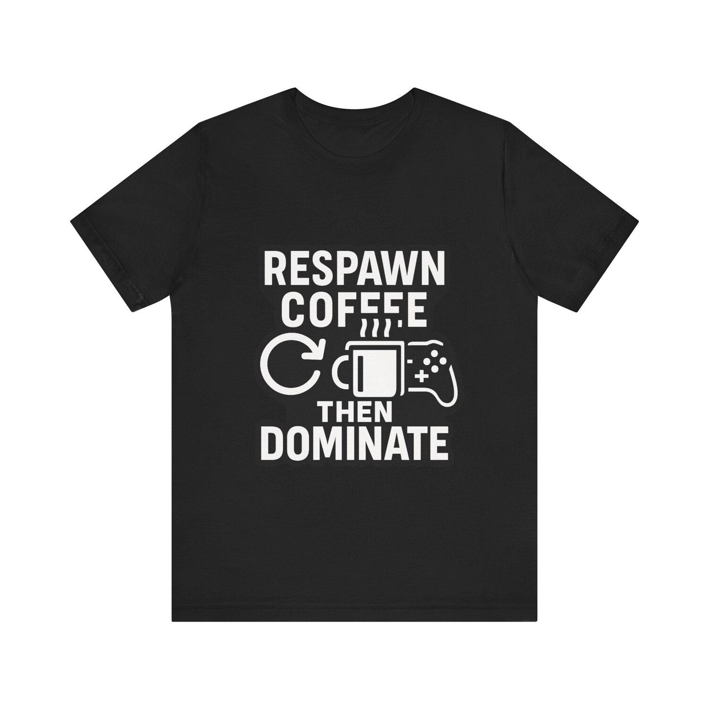 Respawn Coffee TheDominate Gamer T-Shirt Funny Video Game Shirt Coffee Lover Gift