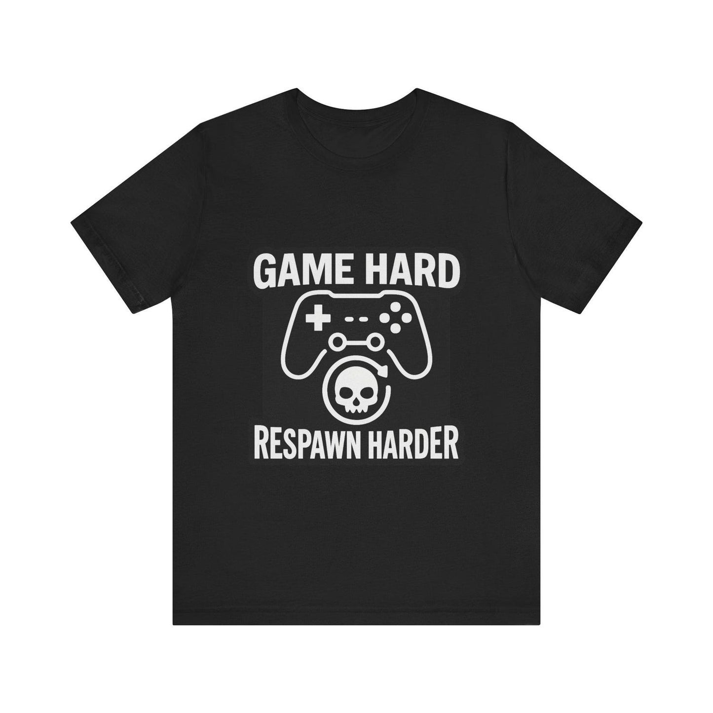 Game Hard Respawn Harder T-Shirt | Funny Video Game Tee | Gift For Gamers