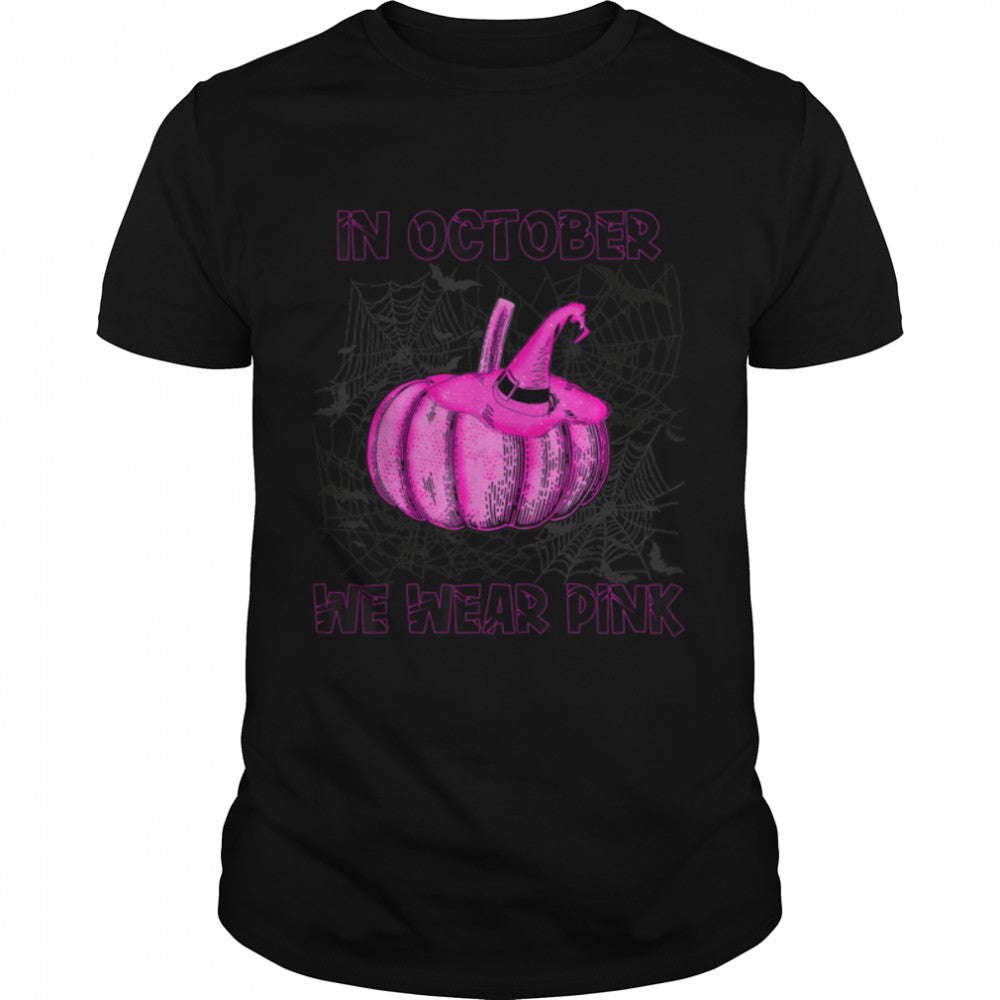 In October We Wear Pink Pumpkin Breast Cancer Halloween T Shirt B0B7DWZHG8