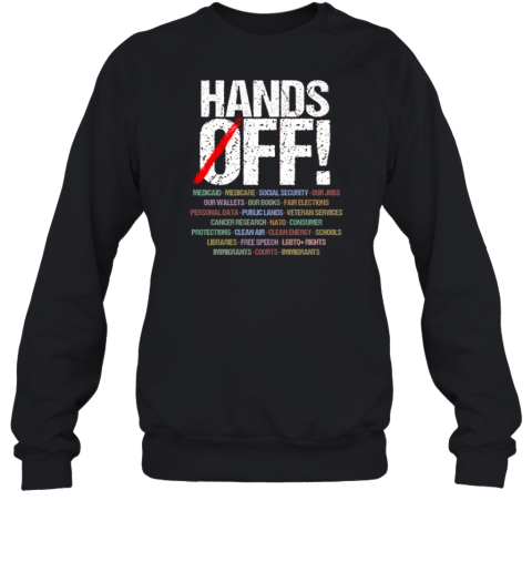 Hands Off Medicaid Medicare Social Security Sweatshirt