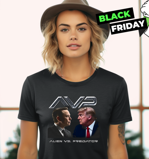 Avp Alien Vs Predator Trump Vs Elon Women039S T Shirt