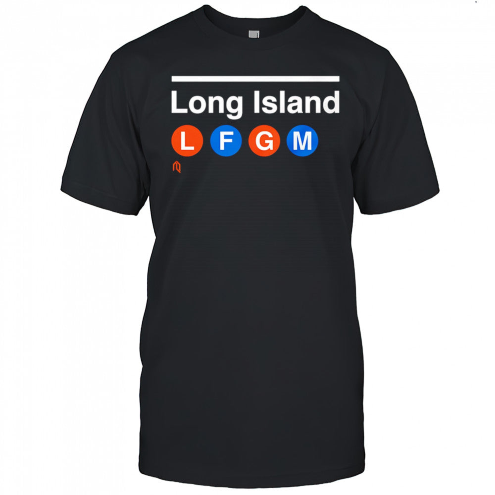 Long Island LFGM shirt
