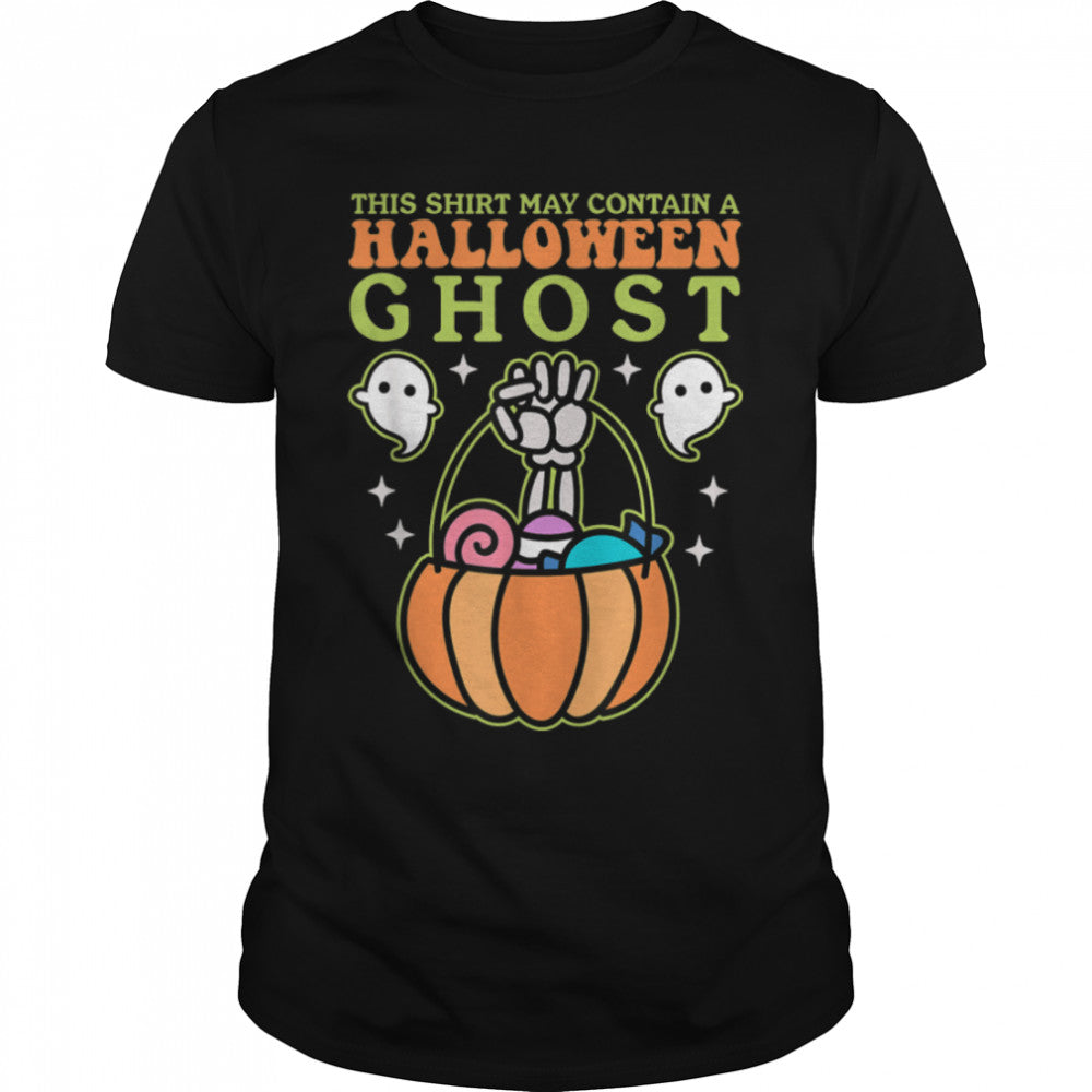 May Contain A Halloween Ghost Party Halloween T Shirt B0B9STD3BQ