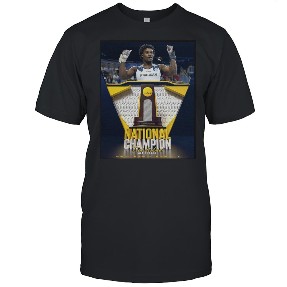 Michigan Wolverines Fred Richard NCAA National Champion All Around Title 2025 Poster T shirt