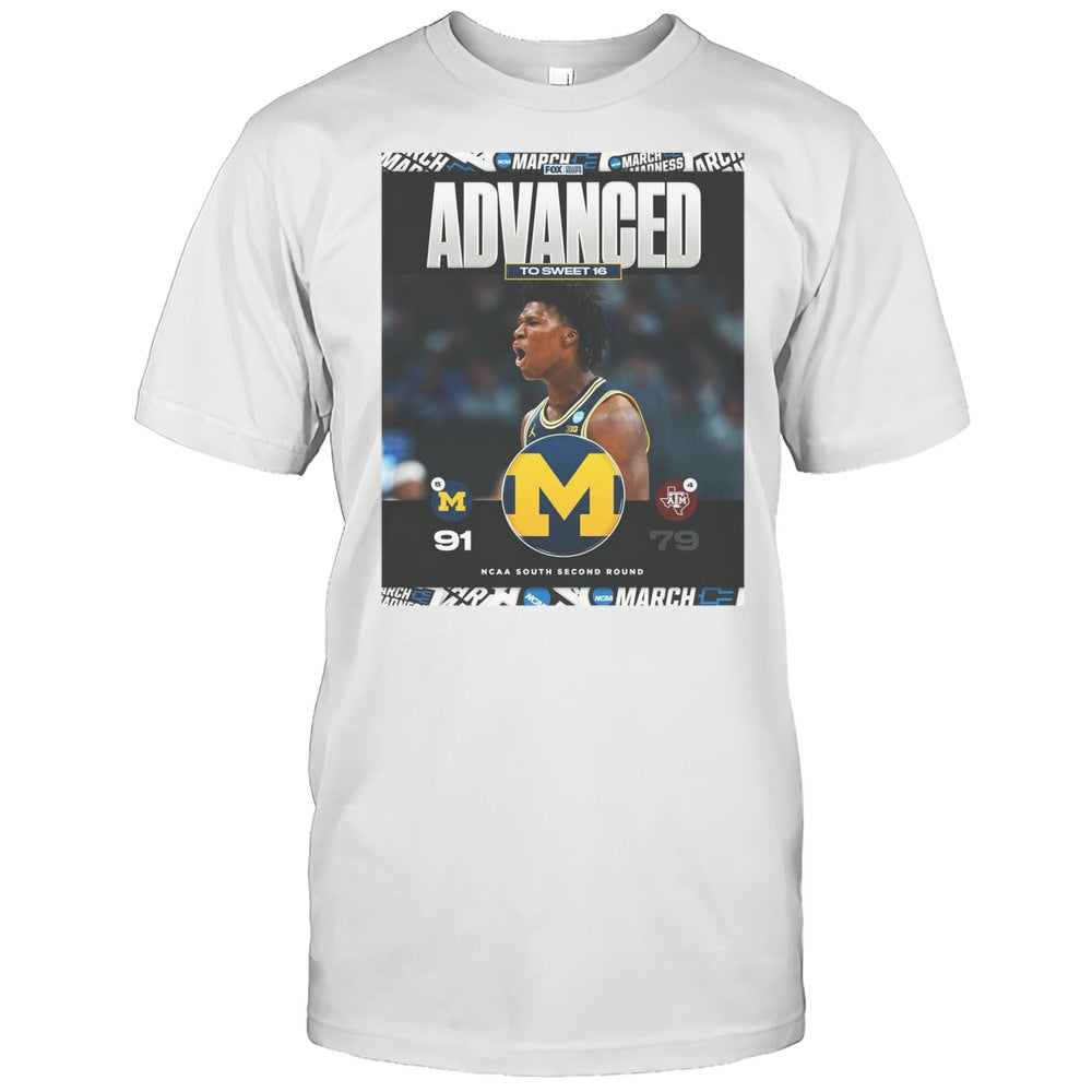 Michigan Wolverines Vs Texas AM Aggies Final Score 91 79 Advanced To Sweet 16 NCAA South Second Round FOX T shirt