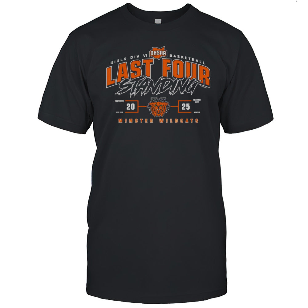 Minster Wildcats 2025 OHSAA Girls Division VI Basketball Last Four Standing Shirt