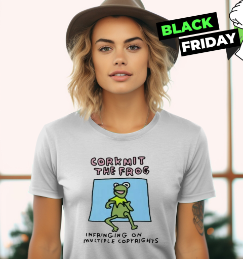 Corkmit The Frog Infringing On Multiple Copyrights Women039S T Shirt