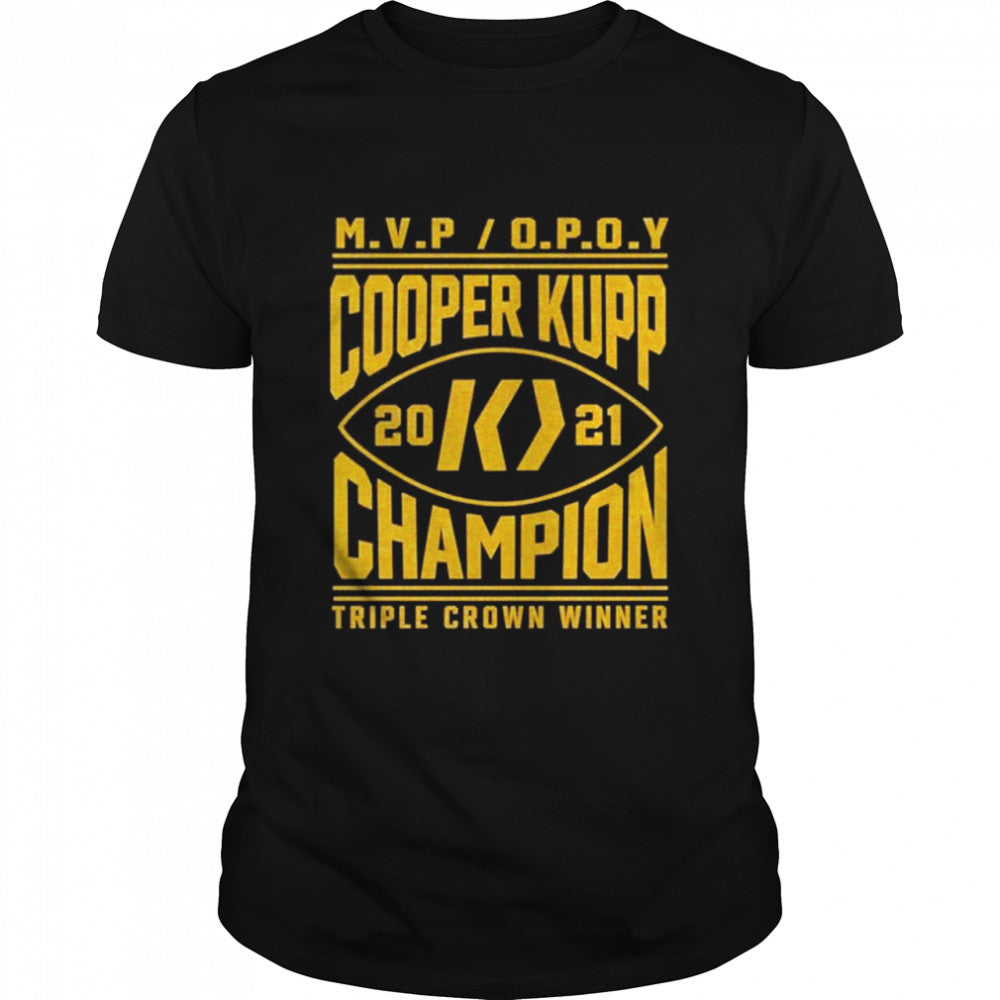 Mvp Opoy Cooper Kupp 2021 Champion Triple Crown Winner shirt