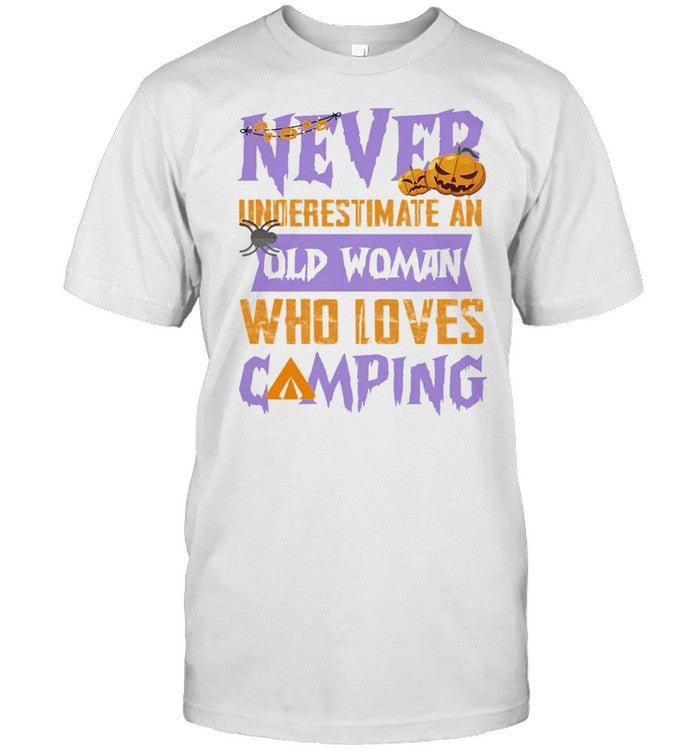Never underestimate an old man who loves Camping Halloween t shirt