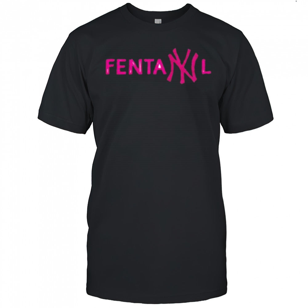 NY fentanyl shirt