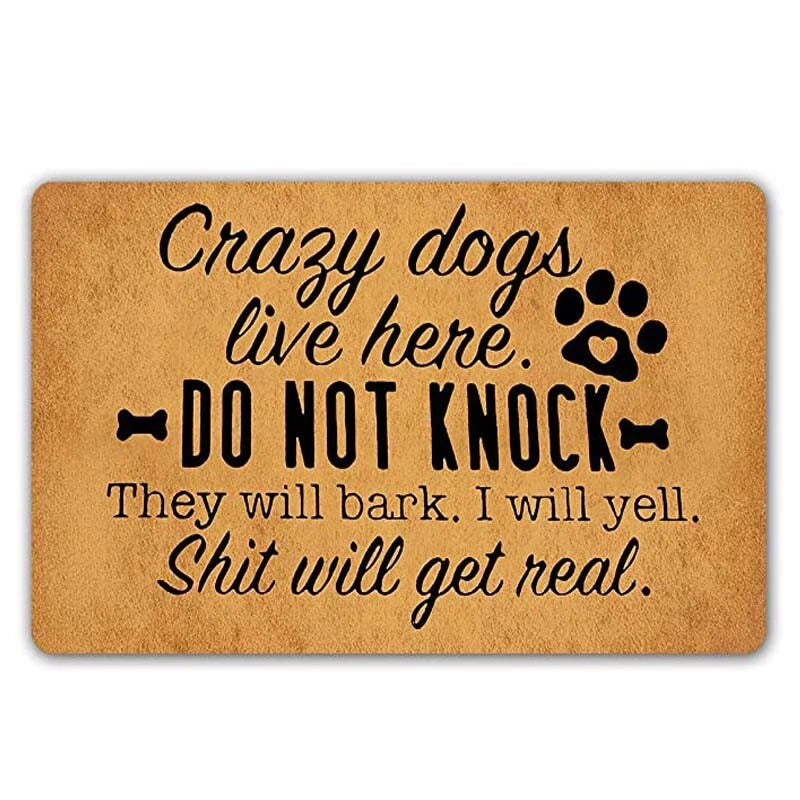 Funny Doormat Crazy Dogs Live Here Do Not Knock They Will Bark Entrance Mat