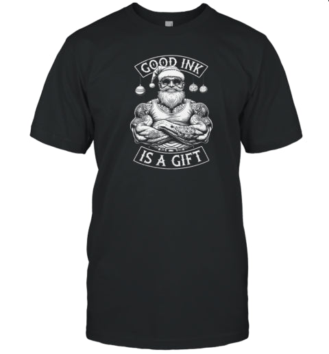 Santa Claus Tattoo Funny Good Ink Is A Gift Inked Christmas Essential T Shirt