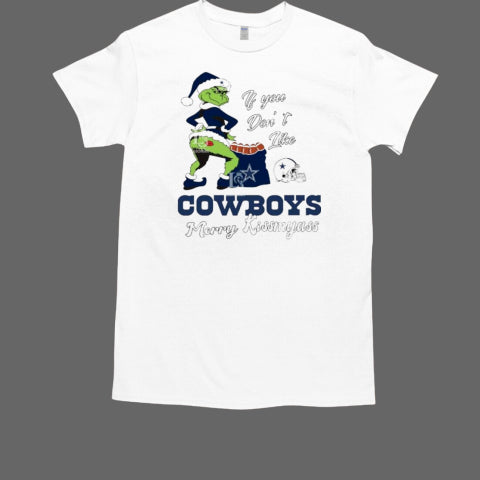 Santa Grinch If You Don't Like Dallas Cowboys Merry Kissmyass T Shirt