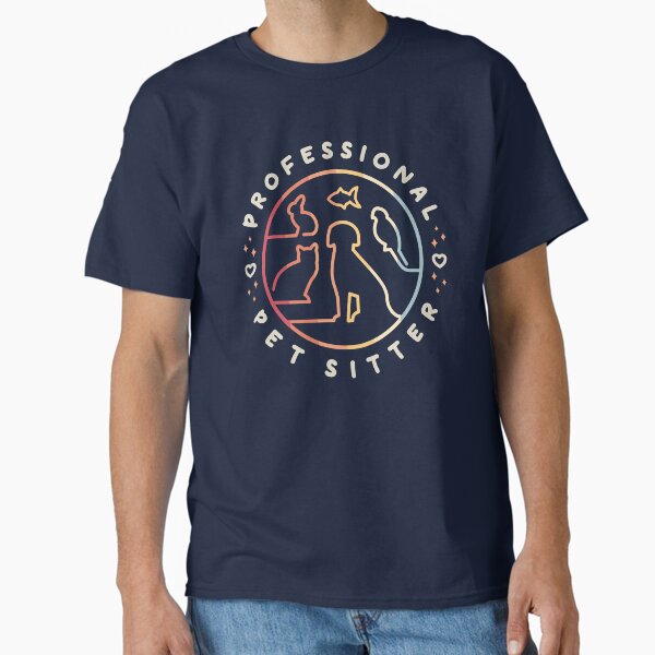 Professional Pet Sitter Classic T-Shirt for Sale by Bangtees
