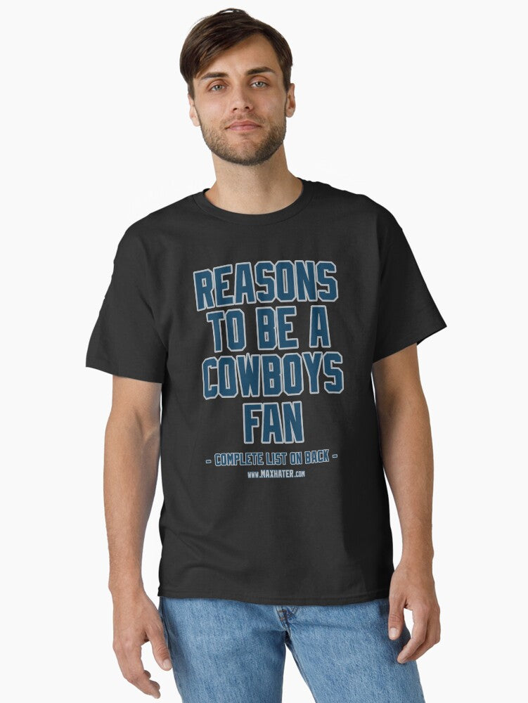 No Reasons To Be A Dallas Cowboys Fan Cowboys Suck Funny Gag Gift Classic T-shirt | Trendy Graphic Tee | Casual Unisex T-shirt