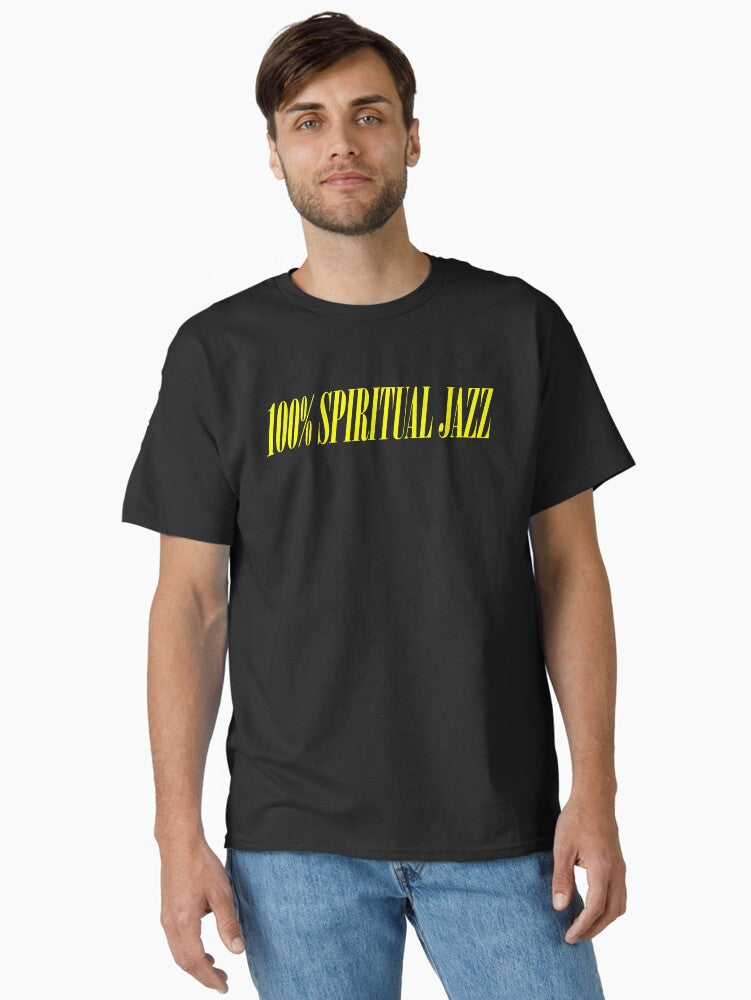 100 SPIRITUAL JAZZ Classic T-Shirt T-Shirt | Exclusive Edition | Great Gift Idea