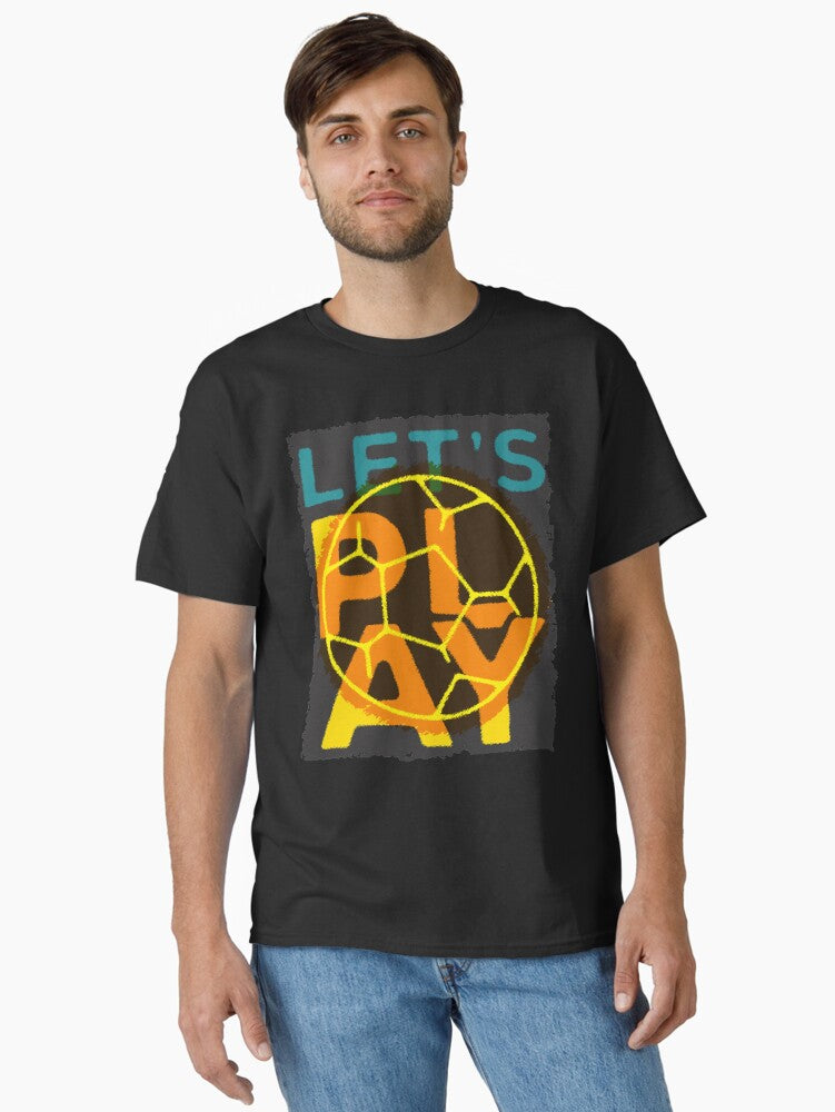 Let's Play Soccer Classic T-shirt | Trendy Graphic Tee | Casual Unisex T-shirt