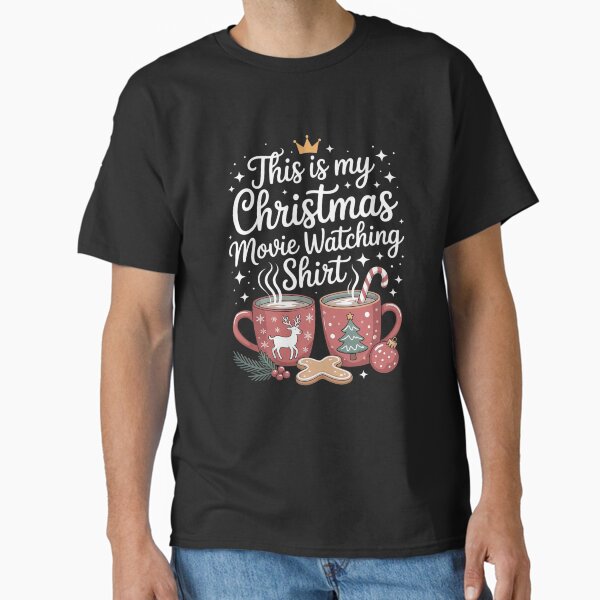 This Is My Christmas Movie Watching Family Matching Classic T-Shirt for Sale by AmparoBoyle