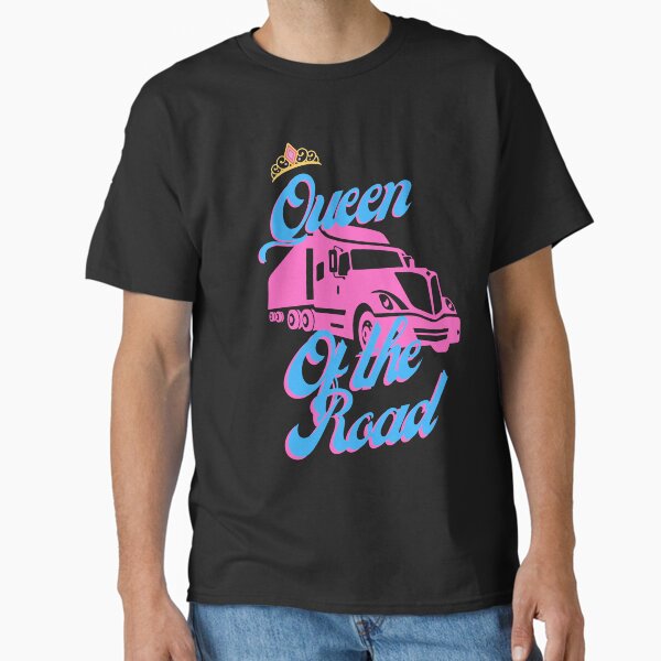 "Queen Of The Road." Classic T-Shirt for Sale by LuckyThirteenUK