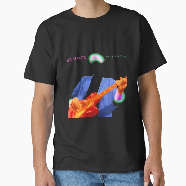 Dire Straits Money For Nothing Classic T-Shirt for Sale by Patakyshop