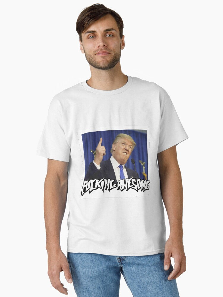 FUCKING AWESOME SKATE x DONALD TRUMP Classic T-Shirt T-Shirt | Trending Design | Great Gift Idea