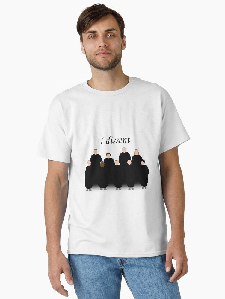 Supreme Court of the United States I dissent Classic T-Shirt T-Shirt | Aesthetic Graphic | Perfect For Daily Wear