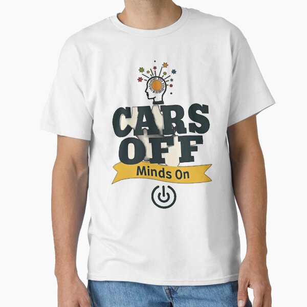 "Cars Off Minds On T-Shirt – Eco Friendly Cycling Mindfulness Tee" Classic T-Shirt for Sale by Sprout-Theory