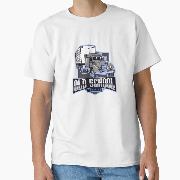 "old school trucking II" Classic T-Shirt for Sale by rrhobby
