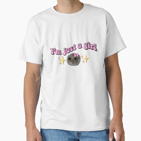 Coquette Sad hamster meme I’m just a girl hamster Classic T-Shirt for Sale by vyascreations