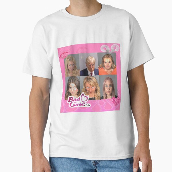 Bad Girls Classic T-Shirt for Sale by samietz1