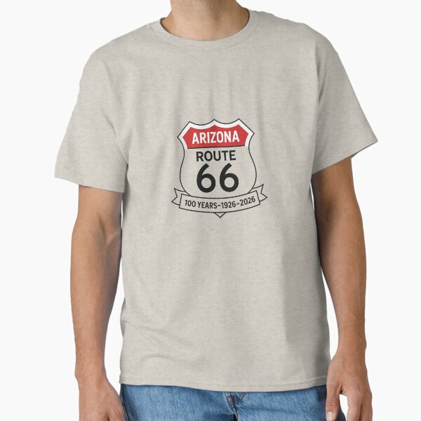 Arizona Route 66 Centennial 1926-2026 Classic T-Shirt for Sale by CraftedHome