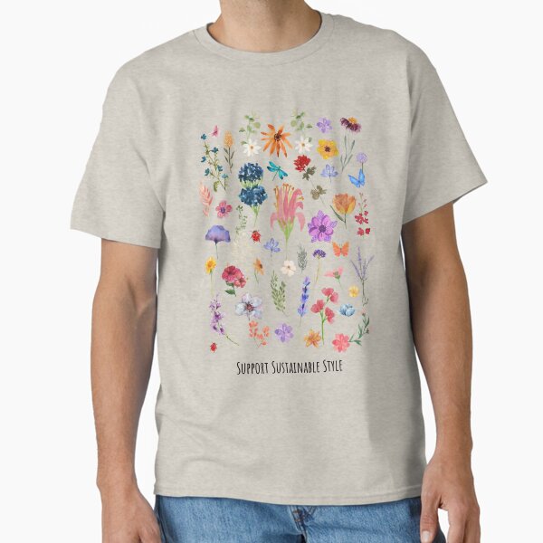 "Support Sustainable Style (Floral)" Classic T-Shirt for Sale by Hunnypie