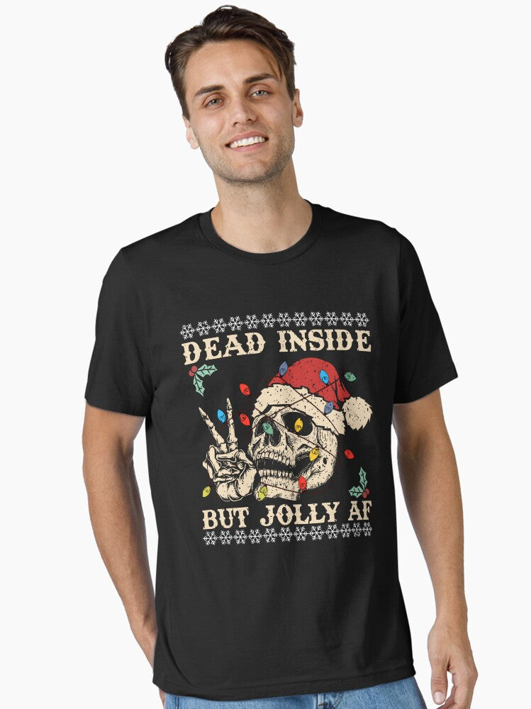 Dead Inside But Jolly Af Essential TShirt T-Shirt | Cute Festive Style | Perfect For Daily Wear