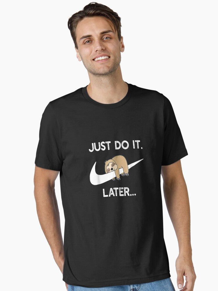 Do It Later Funny Sleepy Sloth For Lazy Sloth Lover Classic TShirt Essential TShirt T-Shirt | Top Trending Graphic | Perfect For Daily Wear