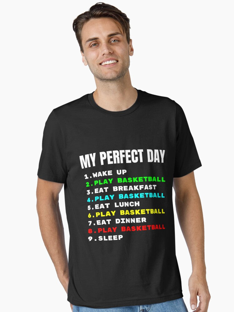 My Perfect Day Play Basketball Player Lover Fan Funny Classic T-shirt Essential T-shirt | Premium Basketball Jersey | Fan Edition Apparel