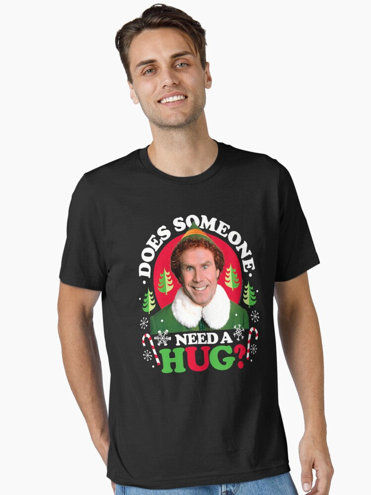 Proud Cool Merch And Stunning Does Someone Need A Hug For Christmas Movie Fan Funny Elf Gift Retro Fan Art Design Essential TShirt T-Shirt | Top Trending Graphic | Top Pick For Gifting