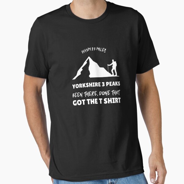 Yorkshire 3 peaks, been there, done that, got the t shirt Essential T-Shirt for Sale by Nickybrierley01
