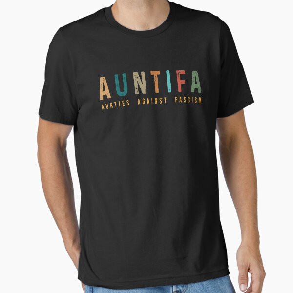 Auntifa Aunties against fascism Essential T-Shirt for Sale by DuaneGarrett