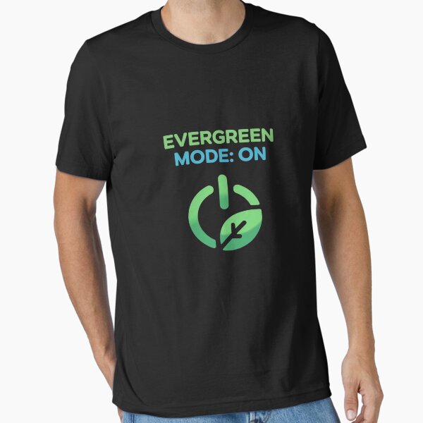 "Evergreen Mode ON Sustainable Eco Power Leaf Neon" Essential T-Shirt for Sale by JonBarnes22