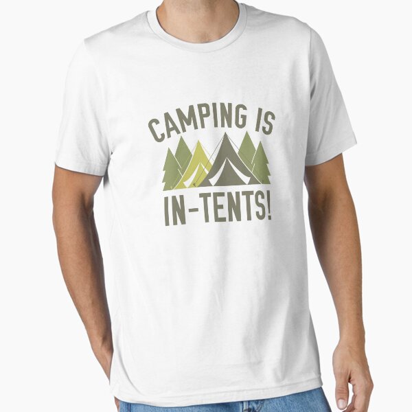 Camping Is In-Tents! Essential T-Shirt for Sale by AmazingVision
