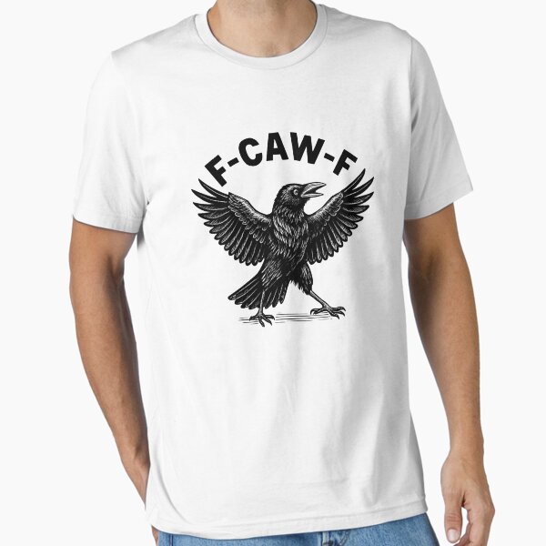 "F. Caw F. Bird Lover's Humorous Pun T-Shirt , Stickers" Essential T-Shirt for Sale by momenta