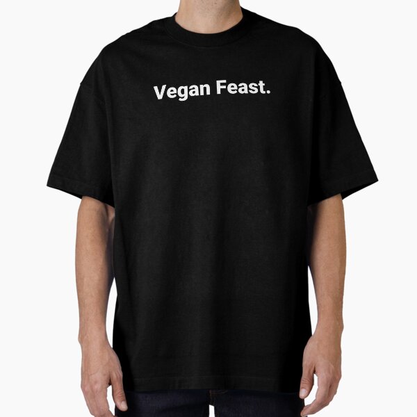 "Vegan Feast." Oversized T-Shirt for Sale by steventheodore
