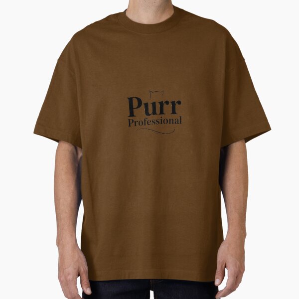 Purr Professional Cat Design Oversized T-Shirt for Sale by eneakelo777