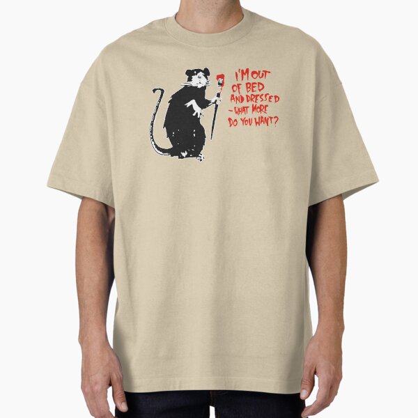 BANKSY | Out Of Bed Rat Oversized T-Shirt for Sale by WE-ARE-BANKSY