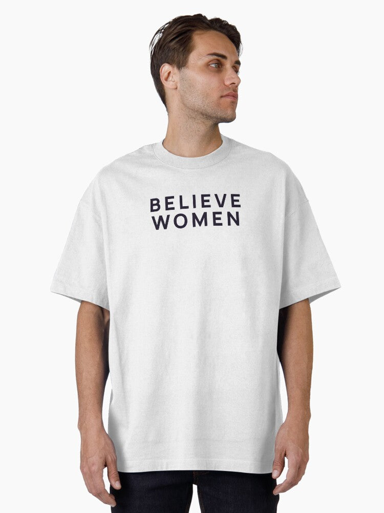 Believe Women Oversized T-Shirt T-Shirt | Viral Style | Great Gift Idea
