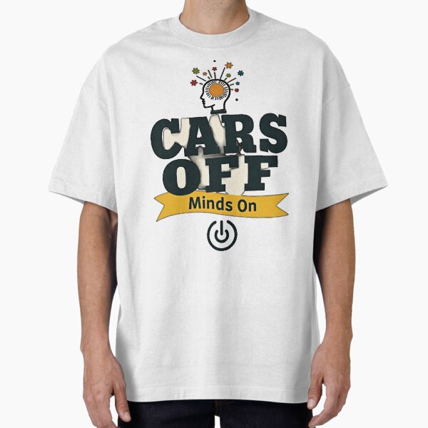 "Cars Off Minds On T-Shirt – Eco Friendly Cycling Mindfulness Tee" Oversized T-Shirt for Sale by Sprout-Theory