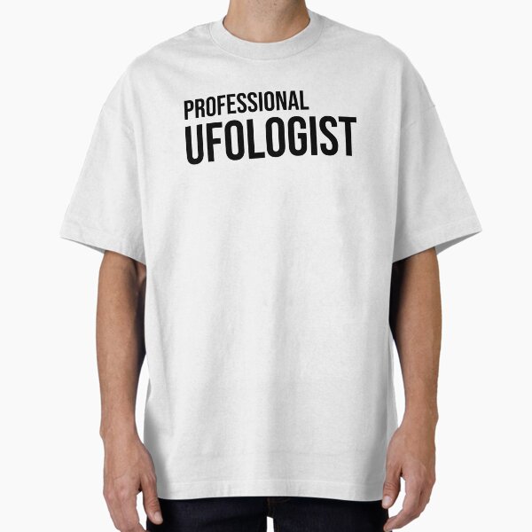 Professional ufologist Oversized T-Shirt for Sale by keilamariadesig